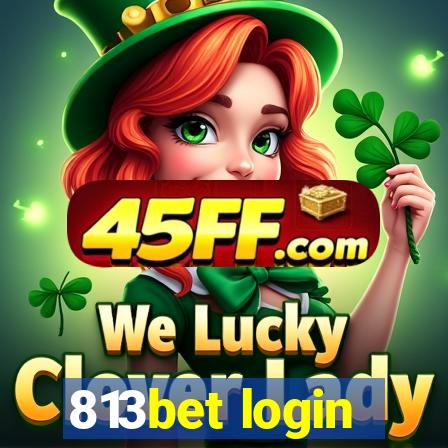 813bet login